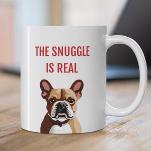 French Bulldog Mug, Frenchie lover gift, Frenchie Coffee Cup, Bulldog Gigt, Dog Dad Gift, Ceramic 11 Oz
