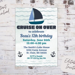 Editable boating birthday invite, sailboat birthday invite, cruise on over, lake house birthday, nautical birthday, instant download