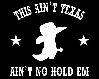 Texas Hold Em SVG, Aint No Hold Em SVG, Country SVG, Western Svg, Texas Hold Em Png