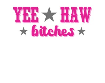 Yee Haw SVG, Western SVG, Yee Haw PNG, Sublimation