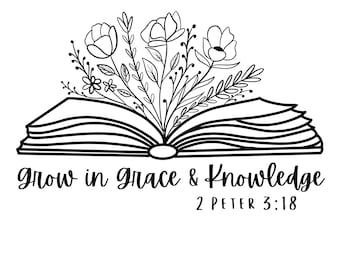 Wildflower SVG, Grow in Grace and Knowledge SVG, Bible Quote SVG, Christian Svg