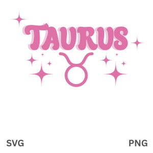 May include: Pink Taurus zodiac sign with a stylized font and sparkling stars.