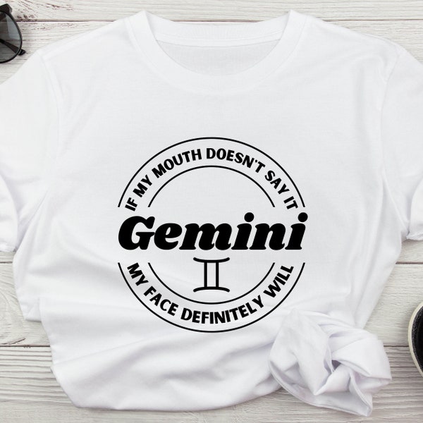 Gemini If My Face Doesn't Say It SVG, Funny Gemini SVG, Gemini PNG, Cut File Cricut, Sublimation