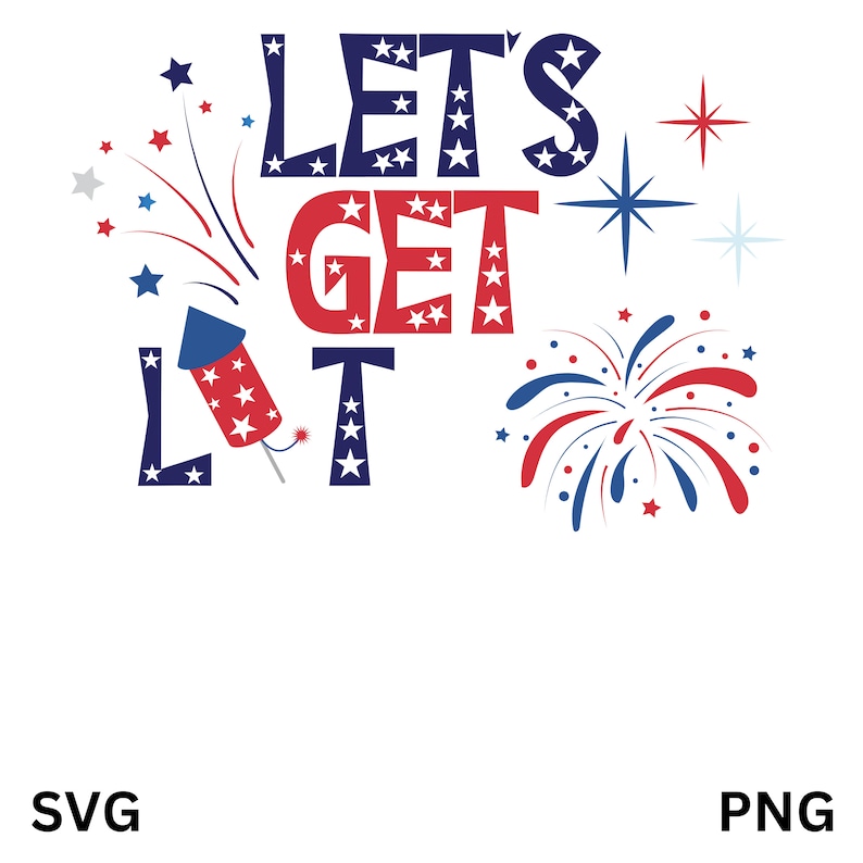 Fourth of July SVG, Let's Get Lit SVG, Patriotic SVG, Funny Drinking ...
