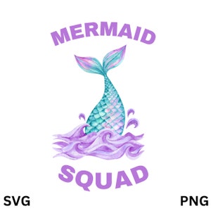 Mermaid Squad SVG, Mermaid Birthday Squad SVG, Mermaid PNG