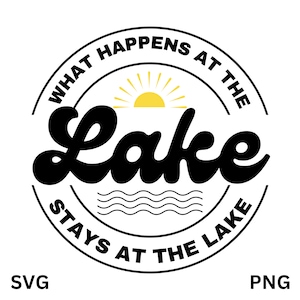 湖で何が起こるか SVG、湖 SVG、夏の名言 SVG、湖 PNG
