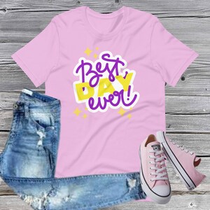Best Day Ever t-shirt, Rapunzel shirt, Tangled shirt