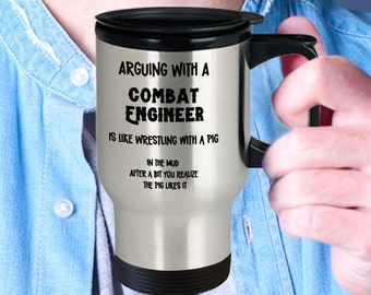 Combat Engineer Travel Mug, Combat Engineer Gifts, Combat Engineer, Funny Military Army Humor, Engineer Gift, Promotion Gift, Marine Gifts,
