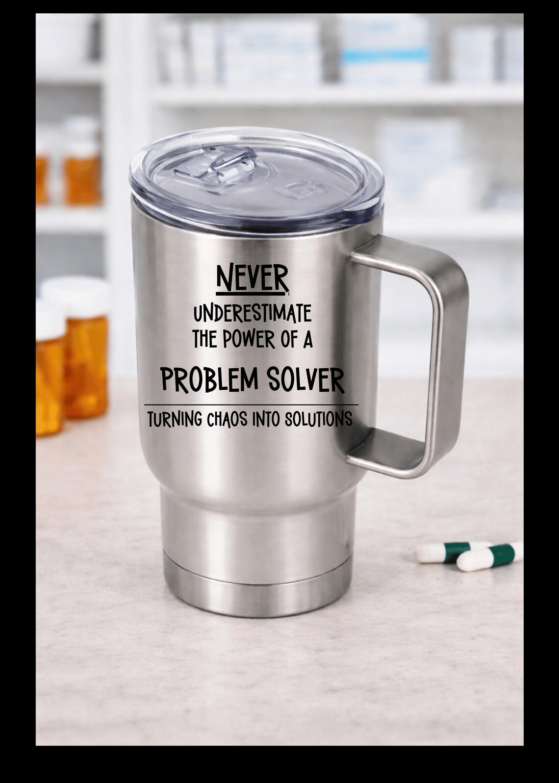 Never Underestimate the Power of a Problem Solver Mug | Turning Chaos ...