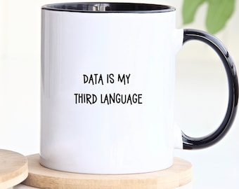 Data Scientist Mug, Data Governance Gift, Data Themed Gifts Retired Data Clerk Gift Data Analytics Gifts Data Science Gifts Personalized Mug