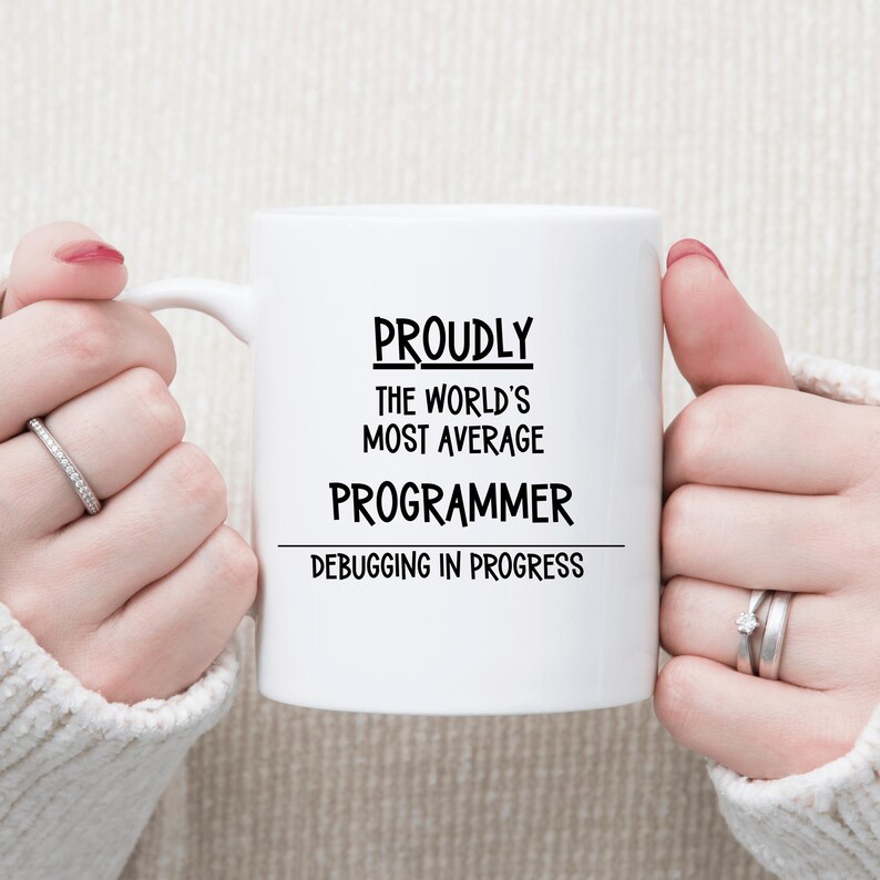 World’s Most Average Programmer Mug | Debugging in Progress | Funny ...