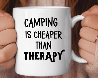 Camping Is Cheaper Than Therapy Mug | Funny Camping Coffee Cup | Outdoor Adventure Mug | Camper Gift | Nature Lover Present