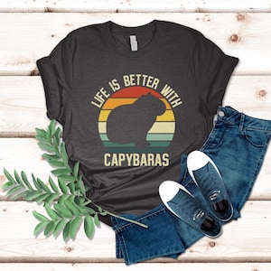 Life Is Better With Capybaras Shirt, Capybara Gift, Capybara Shirt, Retro Capybara Tee, Capybara Lover Shirt, Animal Shirt