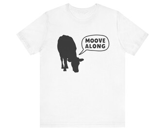 Koszulka „Moove Along”, zabawna koszulka z krową, uroczy T-shirt z grafiką krowy, koszulka z żartem o zwierzętach, prezent dla miłośnika krów, koszulka ze zwierzętami gospodarskimi