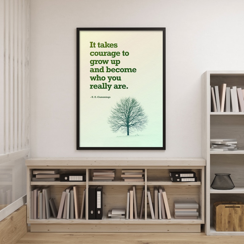 Courage to Grow | Cummings Quote | Inspirational Quotes | Motivational ...