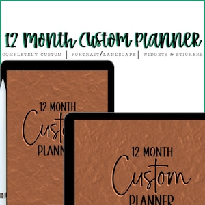 12 Month Customizable Planner | Goodnotes | Xodo | Noteability | ZoomNotes