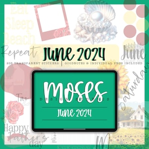 May include: A digital planner for June 2024 with a green background and the text "moses DESIGN STUDIOS" in white. The planner includes a calendar, notes, and stickers. The text "June 2024" is also included in the planner.