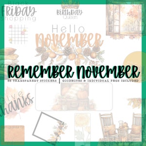 May include: Digital stickers with fall and Thanksgiving themes. The image includes text that says "Remember November" and "Hello November". There are also illustrations of pumpkins, leaves, and a window scene.