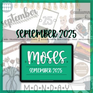 May include: Digital planner stickers for September 2025, featuring a teal tablet with the text "Moses Design Studios" and "September 2025." The image includes various themed graphics, such as pumpkins, a football, and a laptop, with the text "485+ Transparent Stickers."