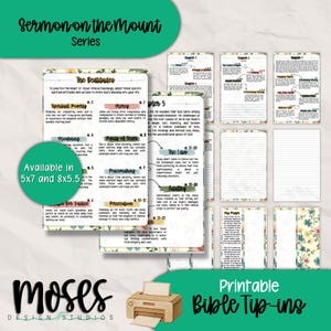 May include: A collection of printable Bible tip-ins from the Sermon on the Mount series, featuring floral borders and text about The Beatitudes, Chapter 5, 6, and 7. The pages include lined sections for notes and prayers, available in 5x7 and 8x5.5 inches.