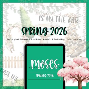 May include: Digital stickers for Spring 2026, featuring a tablet with the Moses Design Studios logo and the text "Spring 2026." The image includes a bird bath, a pink flowering tree, and the phrase "Spring is in the Air."