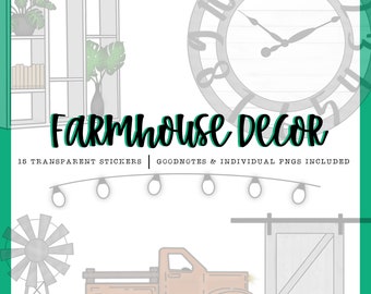 May include: A digital illustration of farmhouse decor elements, including a clock, a bookshelf, a truck, a barn door, a windmill, and lightbulbs. The text "Farmhouse Decor" is written in a bold, cursive font. The text "15 Transparent Stickers | Goodnotes & Individual PNGs Included" is written below the title.