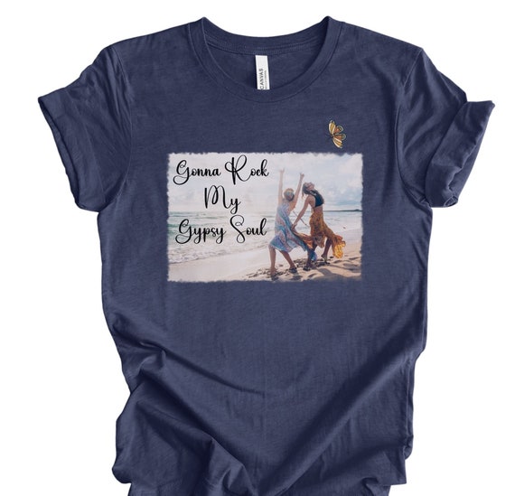 Rock my Gypsy soul Shirt, T Shirt, Beach Shirt, Gypsy Soul Shirt, Hippie girl shirt, hippie shirt, gypsy soul tee, beach girl shirt