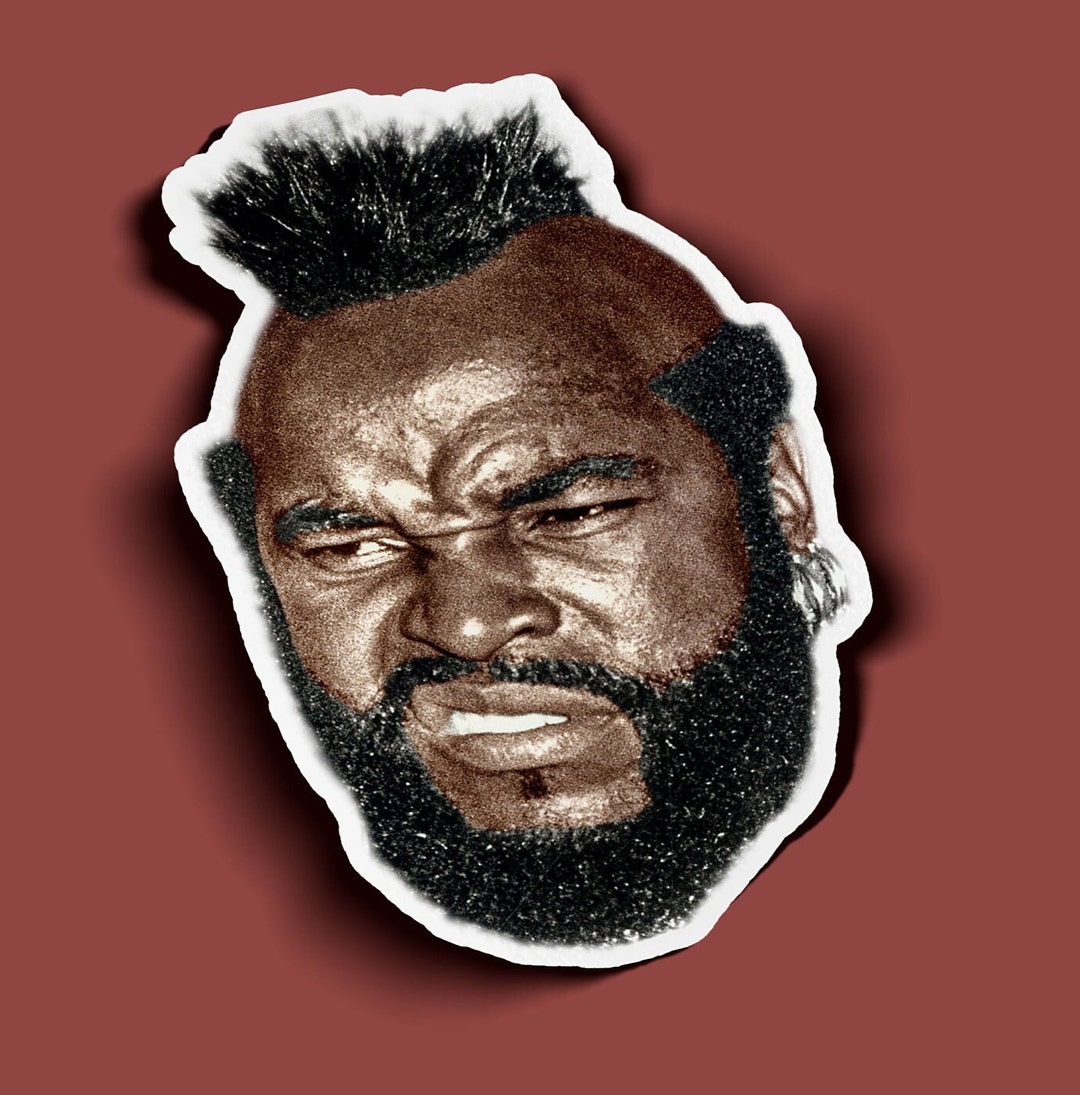 Mr. T Sticker - BOGO - 2 for the Price of 1! - Etsy