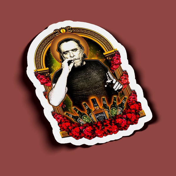 Saint Charles Bukowski Sticker - BOGO - 2 For The Price of 1!