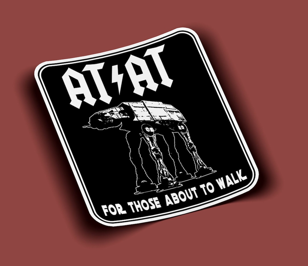 AT AT for Those About to Walk Star Wars Sticker BOGO 2 for - Etsy Canada