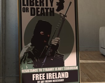 Liberty or Death Free Ireland  Poster - Northern Ireland IRA Belfast Brigada Poster - Propaganda Poster