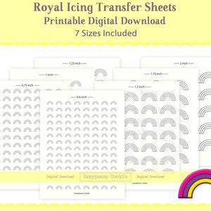 May include: Printable digital download sheets for royal icing transfers. Seven different sizes of rainbow designs are included: 0.75 inch, 1 inch, 1.25 inch, 1.5 inch, 1.75 inch, 2 inch, and 0.6 inch.