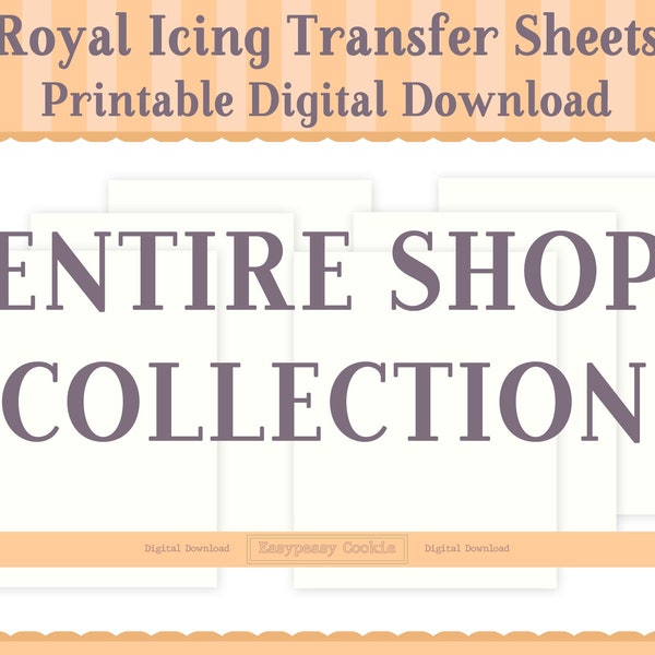 Royal Icing Transfer Sheet Bundle Templates, Entire Shop Collection Cookie Decorating Set, Full Set Reusable Printable Digital Download