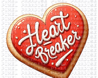 Valentines Day PNG Sublimation, Valentinesday, Valentines Day PNG, Cookie png, sugar cookie png, valentines day design, Heartbreaker PNG