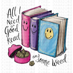 amante dei libri, boo klover, tutto ciò di cui ho bisogno è una buona lettura e un po' di erba, erba png, marijuana png, cannabis png, club del libro png, oscenità png, libri png