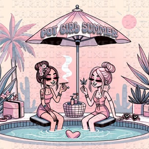 Puede incluir: Dos mujeres de dibujos animados con atuendos rosas se relajan en una piscina bajo una sombrilla a rayas rosa y blanca. La sombrilla tiene el texto "Pot Girl Summer". Las mujeres sostienen hojas de marihuana y fuman. Hay palmeras y cactus en el fondo.