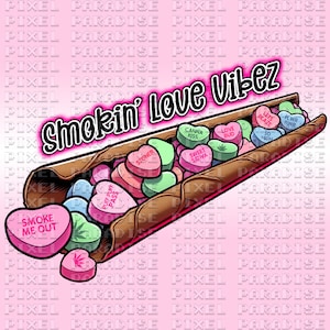 May include: A brown and white rolled up cigarette with heart-shaped sweets inside. The sweets have various phrases printed on them, including "Smoke Me Out", "Puff Puff Pass", "Stoner", "Sweet Sativa", "Love Bud", "Canna Kiss", "Lets Blaze", "So High", and "Flwr Pwr". The text "Smokin' Love Vibez" is printed above the cigarette.