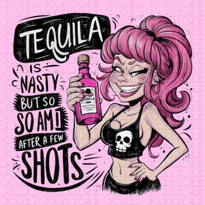 tequila png, tequila makes my clothes fall off png, nasty png, freak png, freaky png, dirty png, drinking png, bach drinking shirt png, png
