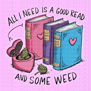 Può includere: Una scatola rosa a forma di cuore con una pianta verde all'interno, accanto a tre libri con il testo "All I need is a good read" e "And some weed" su uno sfondo rosa.