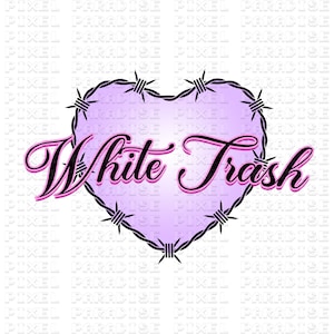 May include: A pink heart with barbed wire around the edges and the text "White Trash" in pink and black lettering.