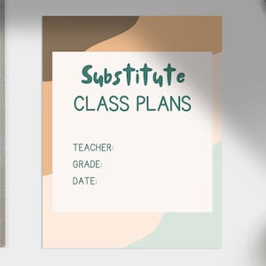 Teacher Substitute Sub Plans, Easy to fill, Instant Download, Teacher Plans