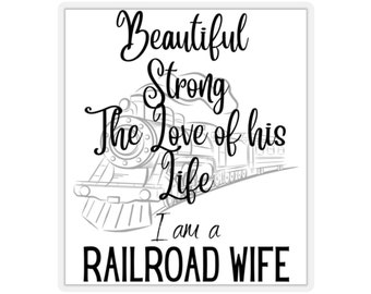 Railroad wife sticker, train sticker for her, gift for her, rail workers wife, sticker for wife, railroad sticker, wife gift