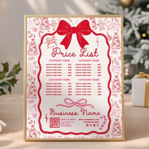 May include: A framed price list with a red and white holiday theme. The price list includes the text "Price List" and "Business Name". The border is decorated with bows, gingerbread men, and Christmas trees. The price list is displayed on a wooden surface.