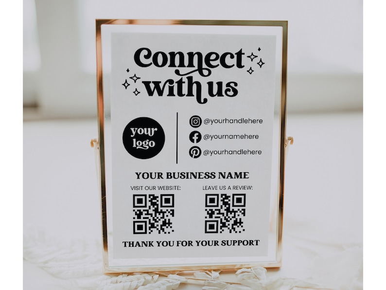 Peut inclure: Une pancarte dor&eacute;e avec le texte "Connect with us" dans une police r&eacute;tro. La pancarte comprend &eacute;galement un espace pour un logo, des poign&eacute;es de m&eacute;dias sociaux et des codes QR pour visiter un site Web et laisser un avis. Le texte "Thank you for your support" est en bas de la pancarte.