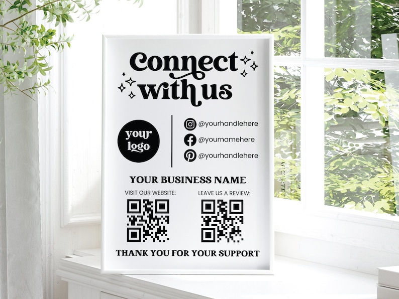 Peut inclure: Affiche noir et blanc avec le texte "Connect with us" et un espace pour un logo. Elle comprend &eacute;galement des poign&eacute;es de m&eacute;dias sociaux, des codes QR pour visiter un site Web et laisser un avis, ainsi que le texte "Merci pour votre soutien".