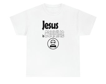 Jesus is Coming T Shirt, Christian Meme, Christianity, Dank Meme, Meme Shirt, Funny Meme Shirt, Ironic, Weird Shirt, Parody