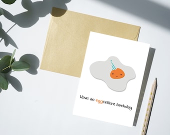 Birthday Greeting Printable Card - Have an eggcellent birthday - Food Pun, Funny, Cute, Digital, Instant Download Only, print multiple