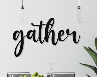 Gather laser cut word metal sign, Gather Wall Decor, Family & Dining room decor