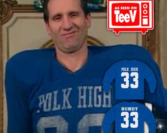 Al Bundy Polk High School Foot Ball Long-sleeved "Faded Look" Shirt (Front & Back)