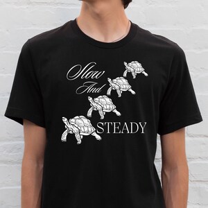 Unisex Tortoise Graphic T-Shirt Tortoise Lover Gift Funny Tortoise Tee Reptile Lover Gift for Him Her Motivational Design